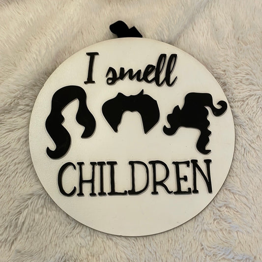 CLEARANCE - I Smell Children Sign