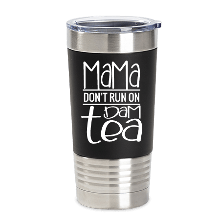 Coffee Tumbler (No Dam Tea)